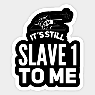 slave 1 Sticker